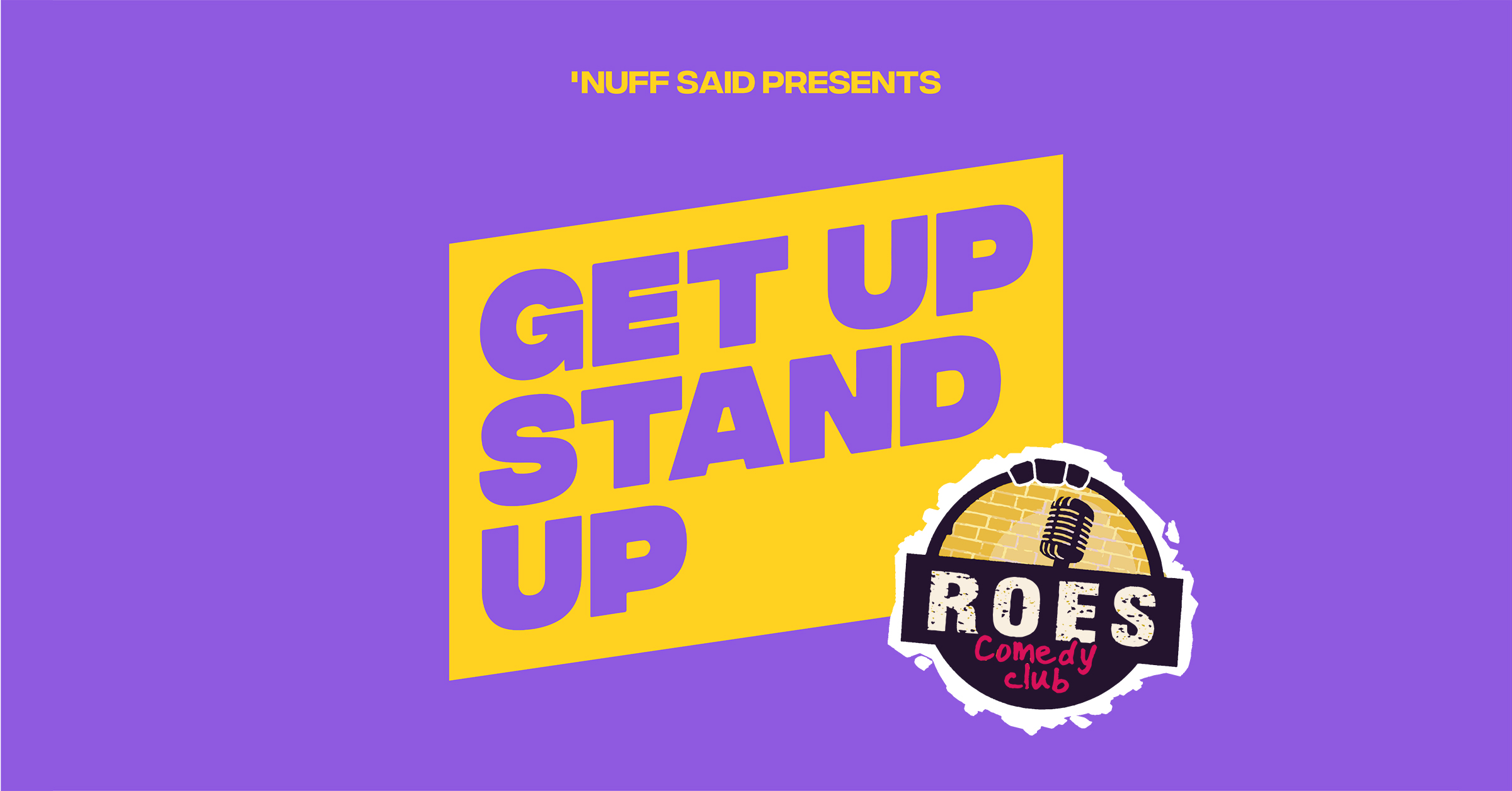 Ticket kopen voor evenement Roes Comedy Club: Get Up Stand Up