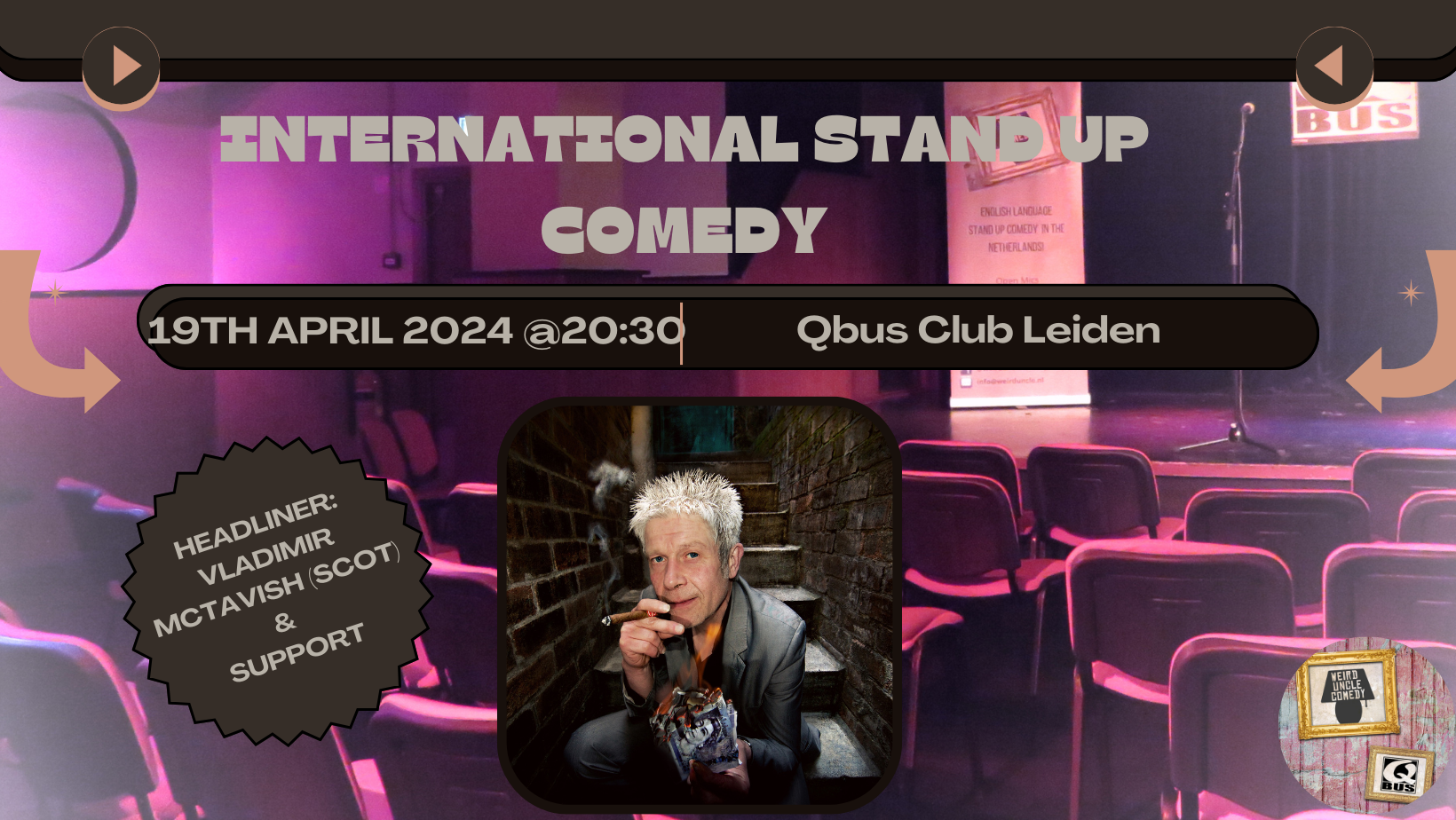 Ticket kopen voor evenement International Stand Up Comedy  H/L Vladimir McTavish (SCO) & Support