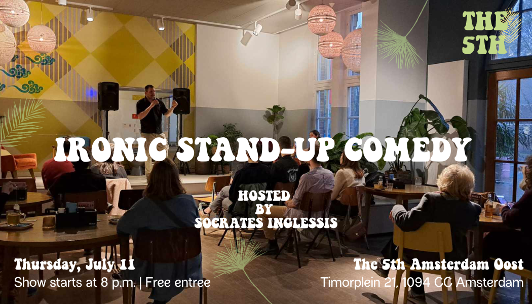 Ticket kopen voor evenement Ironic Stand Up Comedy at "The 5th" Cafe In StayOkay Oost Thursday July 11th