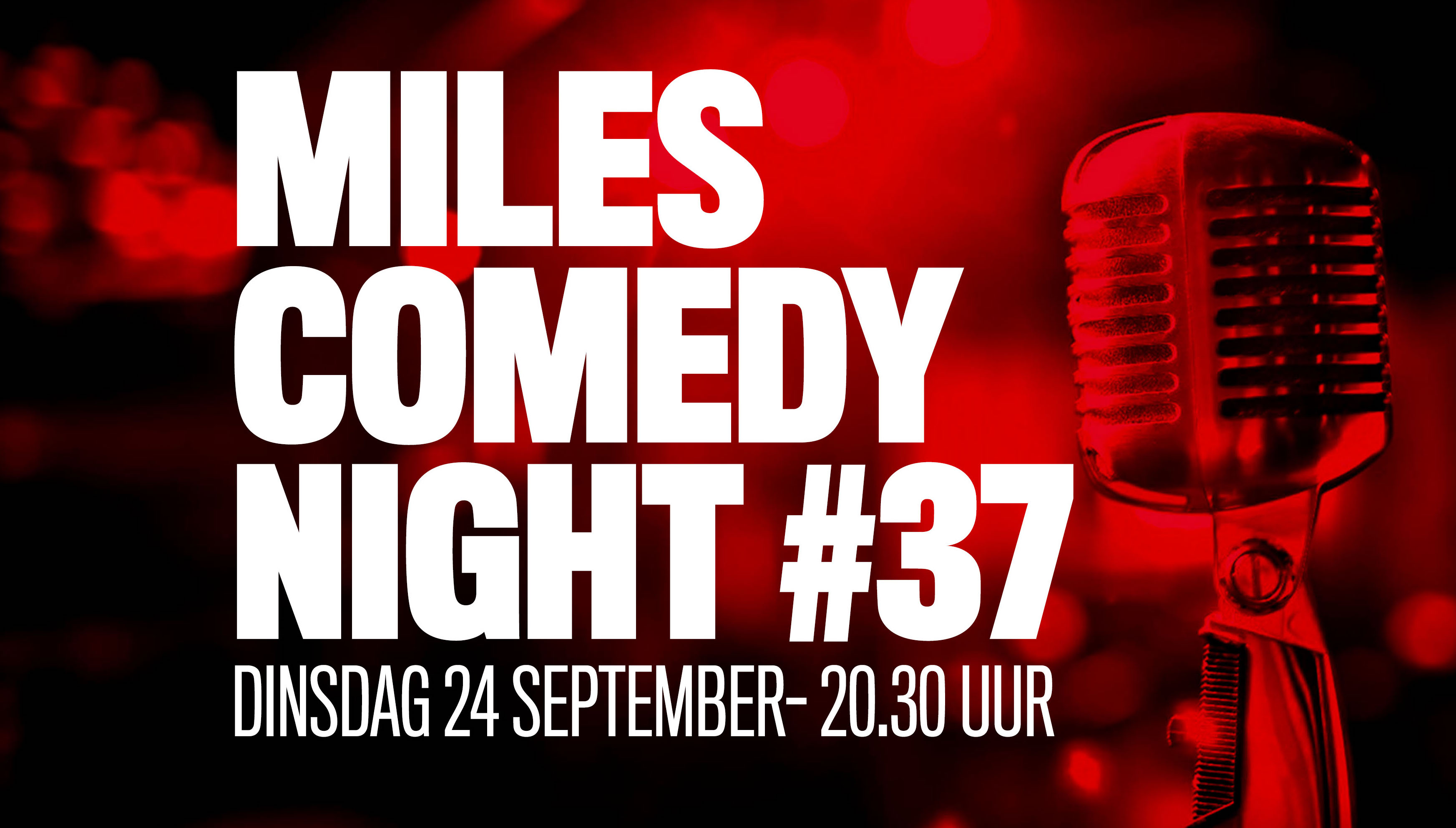 Ticket kopen voor evenement Miles Comedy Night #37