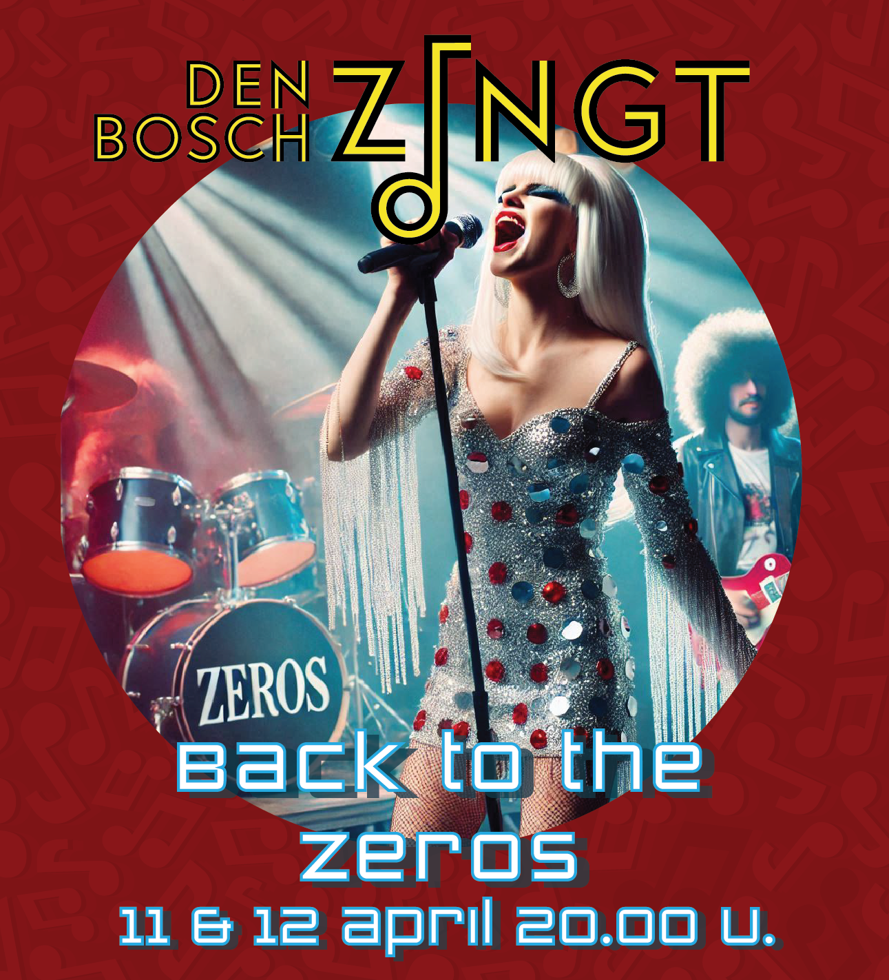 Ticket kopen voor evenement Den Bosch Zingt... Back to the Zeros! Zaterdag Ticket