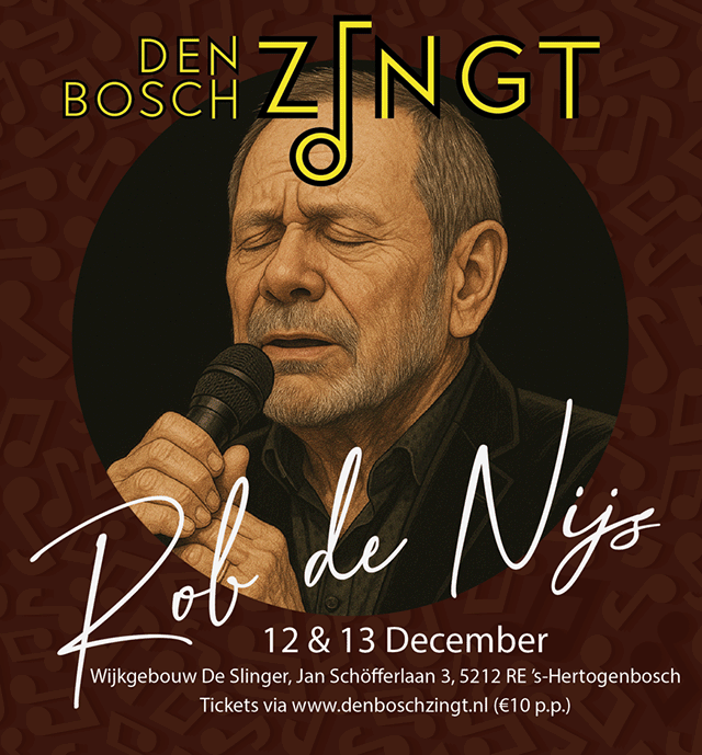 Ticket kopen voor evenement Den Bosch Zingt... Rob de Nijs! Vrijdag Ticket