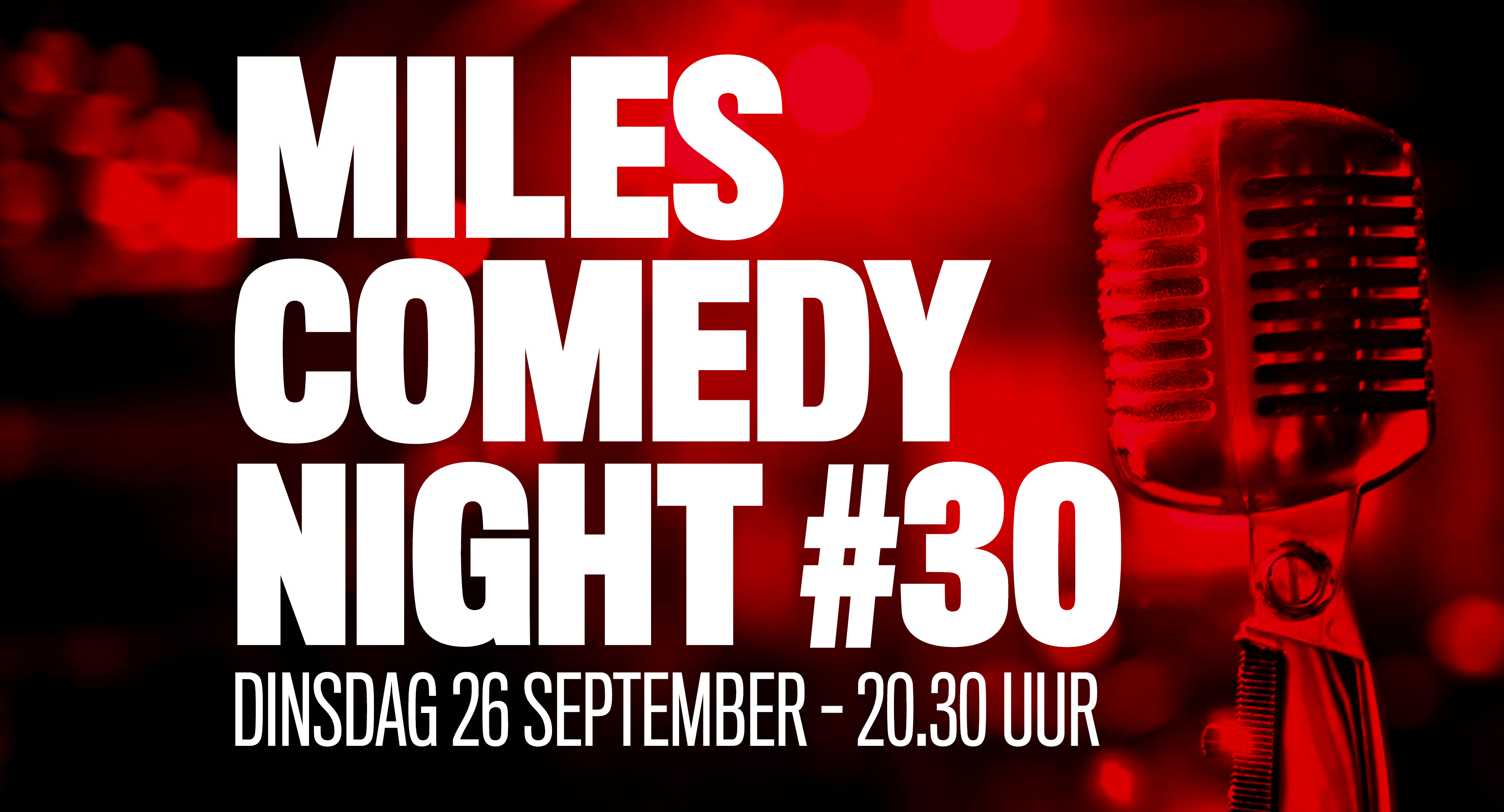 Ticket kopen voor evenement Miles Comedy Night #30